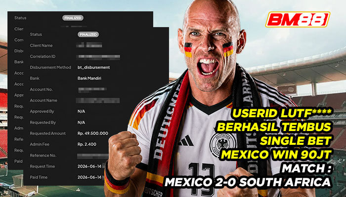 SINGLE BET MEXICO WIN BERHASIL TEMBUS 90 JUTA! USERID LUTF**** BUKTI HOKI BOLA DI BM88
